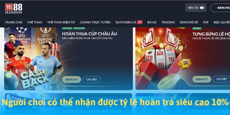 Người chơi có thể nhận được tỷ lệ hoàn trả siêu cao lên đến 10%